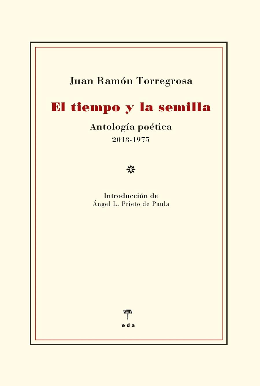 TIEMPO Y LA SEMILLA, EL | 9788412420555 | TORREGROSA, JUAN RAMON