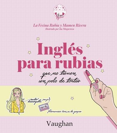 INGLÉS PARA RUBIAS QUE NO TIENEN UN PELO DE TONTAS | 9788416667215 | LA VECINA RUBIA / RIVERA, MAMEN
