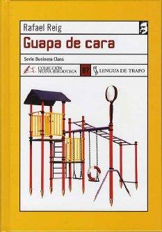 GUAPA DE CARA | 9788496080270 | REIG, RAFAEL