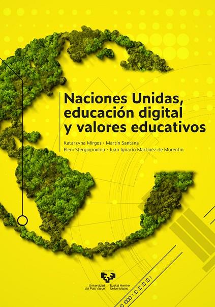 NACIONES UNIDAS, EDUCACION DIGITAL Y VALORES EDUCATIVOS | 9788413195599 | MIRGOS, KATARZYNA / SANTANA MEJIA, MARTIN