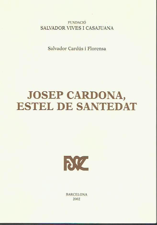 JOSEP CARDONA, ESTEL DE SANTEDAT | 9788423206476 | CARDÚS I FLORENSA, SALVADOR