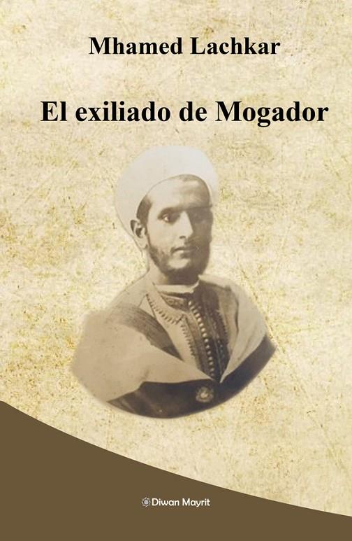 EXILIADO DE MOGADOR, EL | 9788418922398 | MHAMED