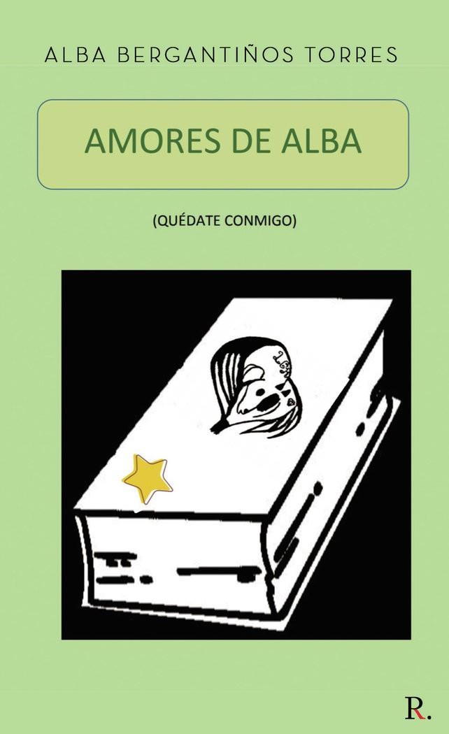 AMORES DE ALBA | 9788418654381 | BERGANTIÑOS TORRES, ALBA