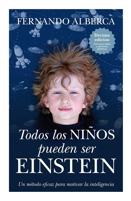 TODOS LOS NIÑOS PUEDEN SER EINSTEIN | 9788496947863 | ALBERCA, FERNANDO
