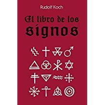 LIBRO DE LOS SIGNOS, EL | 9789505330331 | KOCH, RUDOLF