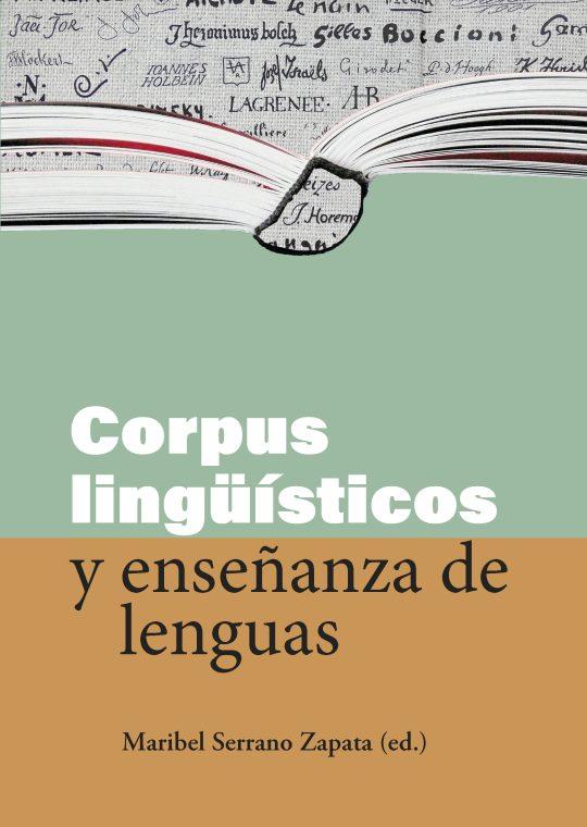 CORPUS LINGUISTICOS Y ENSEÑANZA DE LENGUAS | 9788491444695 | SERRANO, MARIBEL