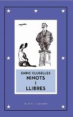 ENRIC CLUSELLES. NINOTS I LLIBRES | 9788472268753 | GUILLAMON, JULIÀ