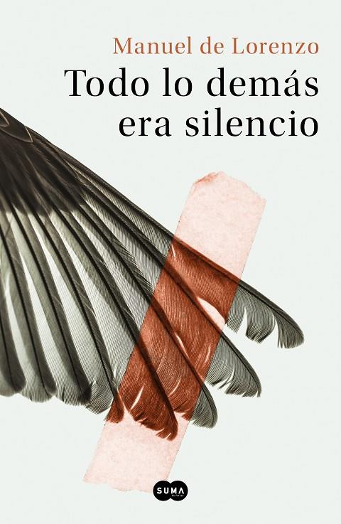 TODO LO DEMAS ERA SILENCIO | 9788491293422 | DE LORENZO, MANUEL