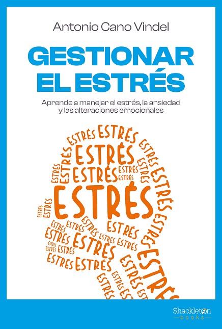 GESTIONAR EL ESTRÉS | 9788413613130 | CANO VINDEL, ANTONIO