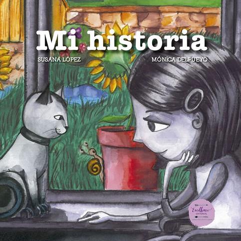 MI HISTORIA | 9788412010558 | LOPEZ, SUSANA / DELPUEYO, MONICA