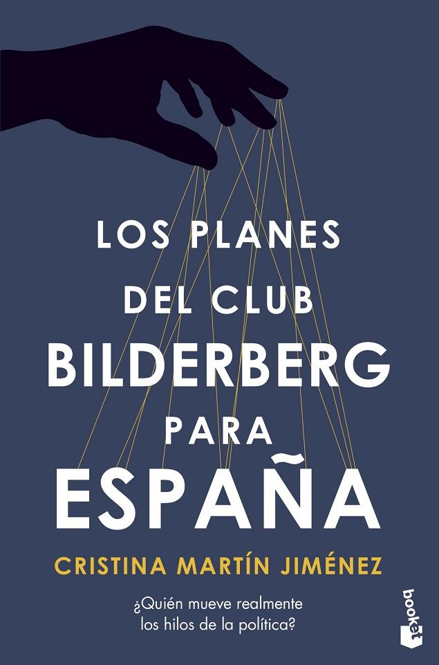 PLANES DEL CLUB BILDELBERG PARA ESPAÑA, LOS | 9788427049062 | MARTÍN JIMÉNEZ, CRISTINA