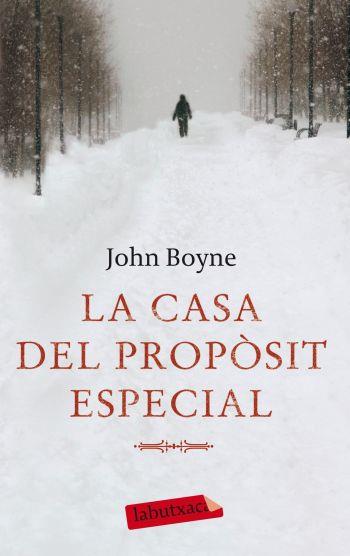CASA DEL PROPOSIT ESPECIAL, LA | 9788499301716 | BOYNE, JOHN