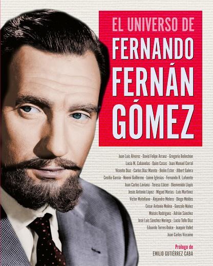 UNIVERSO DE FERNANDO FERNÁN GÓMEZ, EL | 9788418181245 | BELINCHON / MIGUEL