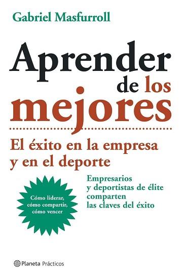 APRENDER DE LOS MEJORES | 9788408057604 | MASFURROLL, GABRIEL