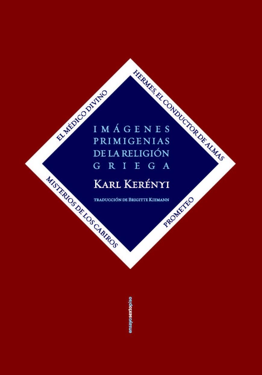 IMÁGENES PRIMIGENIAS DE LA RELIGIÓN GRIEGA | 9788419261168 | KERENYI, KARL