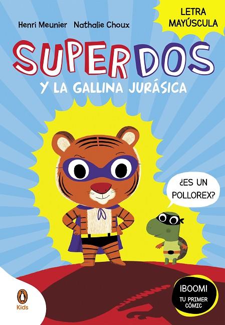 SUPERDOS 01. SUPERDOS Y LA GALLINA JURÁSICA | 9788419511027 | MEUNIER, HENRY