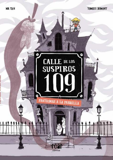 CALLE DE LOS SUSPIROS 109 02 : FANTASMAS A LA PARRILLA | 9788418277771 | MR TAN