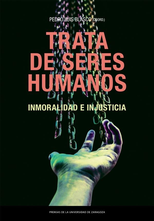 TRATA DE SERES HUMANOS. INMORALIDAD E INJUSTICIA | 9788413406435 | BLASCO, PEDRO LUIS