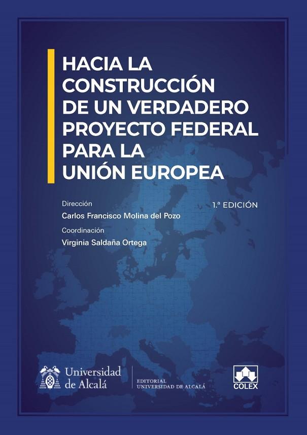 HACIA LA CONSTRUCCIÓN DE UN VERDADERO PROYECTO FEDERAL PARA LA UNIÓN EUROPEA | 9788418979323 | VARIOS AUTORES