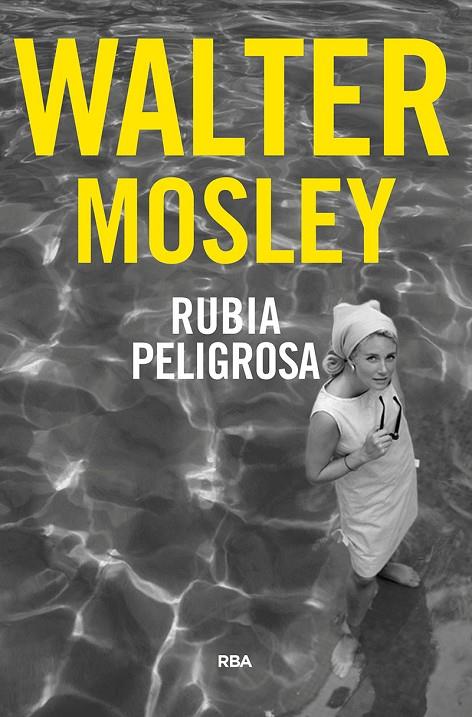 RUBIA PELIGROSA | 9788491873914 | MOSLEY, WALTER