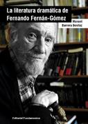 LITERATURA DRAMÁTICA DE FERNANDO FERNÁN-GÓMEZ, LA | 9788424511593 | BARRERA BENÍTEZ, MANUEL