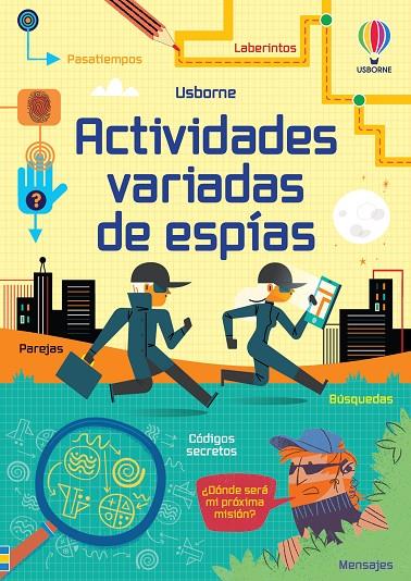 ACTIVIDADES VARIADAS DE ESPÍAS | 9781805073833 | TUDHOPE, SIMON / SMITH, SAM / NOLAN, KATE