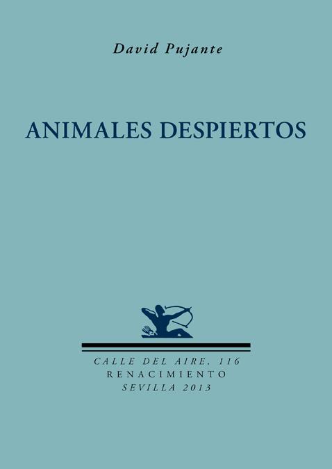 ANIMALES DESPIERTOS | 9788484727781 | PUJANTE, DAVID