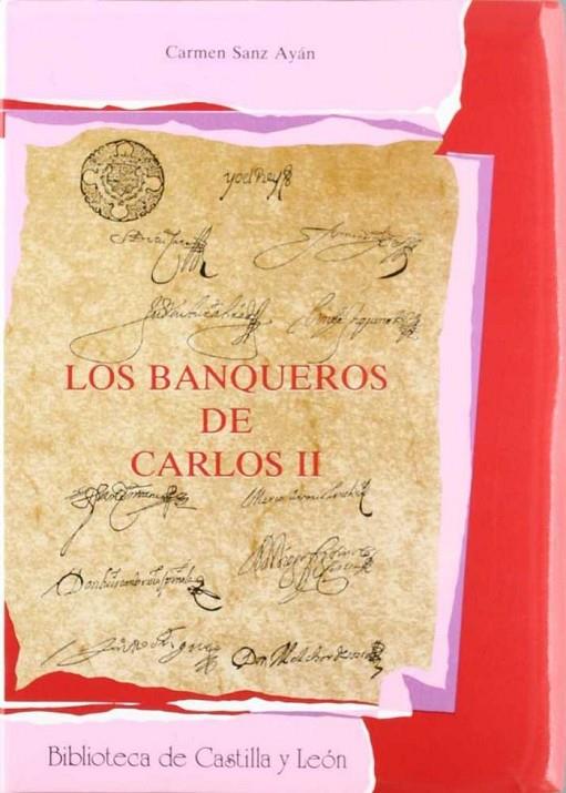 BANQUEROS DE CARLOS II, LOS | 9788477620631 | SANZ AYAN, CARMEN