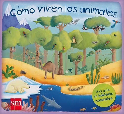 CÓMO VIVEN LOS ANIMALES  | 9788467551990 | DORION, CHRISTIANE