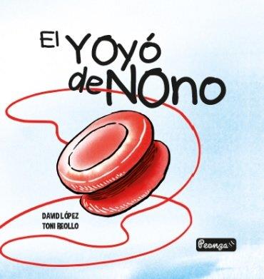 YOYO DE NONO, EL | 9788412245967 | LOPEZ GONZALEZ, DAVID