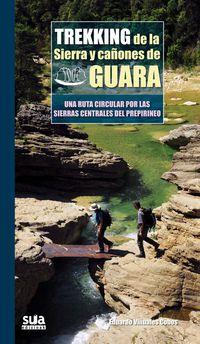 TREKKING DE LA SIERRA Y CAÑONES DE GUARA | 9788482165189 | VIÑUALES COBOS, EDUARDO