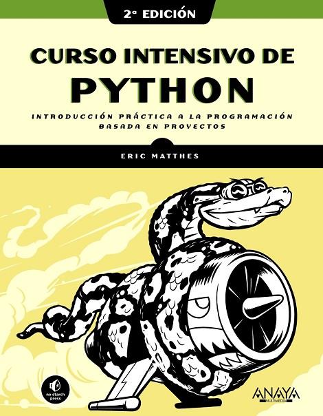 CURSO INTENSIVO DE PYTHON, 2ª EDICIÓN | 9788441543348 | MATTHES, ERIC