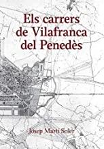 CARRERS DE VILAFRANCA DEL PENEDÈS, ELS | 9788496995932 | MARTÍ SOLER, JOSEP