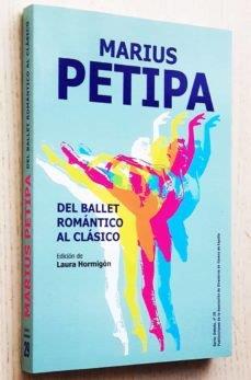 MARIUS PETIPA. DEL BALLET ROMÁNTICO AL CLÁSICO | 9788417189334