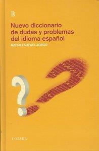 NUEVO DICCIONARIO DE DUDAS Y PROBLEMAS DEL IDIOMA ESPAÑOL | 9789500395885 | ARAGO, MANUEL RAFAEL