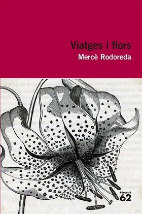 VIATGES I FLORS | 9788492672943 | RODOREDA, MERCÈ