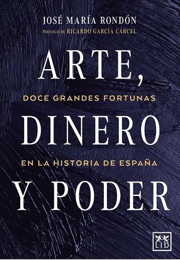 ARTE, DINERO Y PODER | 9788417277529 | RONDÓN, JOSÉ MARÍA