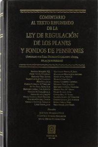 COMENTARIO AL TEXTO REFUNDIDO DE LA LEY DE REGULACION DE LOS PLANES Y FONDOS DE PENSIONES | 9788484447368 | MONEREO PEREZ, JOSE LUIS