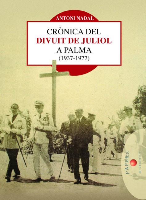 CRÒNICA DEL DIVUIT DE JULIOL A PALMA | 9788496841284 | NADAL I SOLER, ANTONI