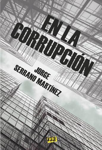 EN LA CORRUPCION | 9788417895556 | SERRANO MARTÍNEZ, JORGE