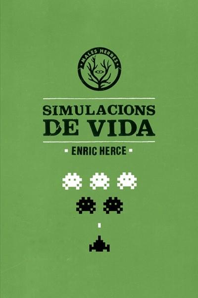 SIMULACIONS DE VIDA | 9788494188848 | HERCE, ENRIC