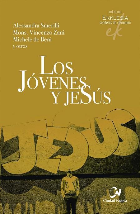 JOVENES Y JESUS, LOS | 9788497154819 | SMERILLI, A. / ZANI, V. / DE BENI, M.