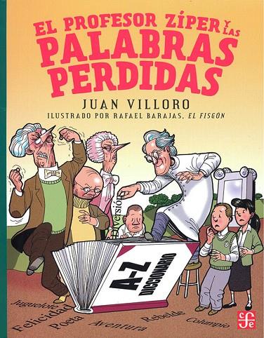 PROFESOR ZÍPER Y LAS PALABRAS PERDIDAS, EL | 9786071674869 | VILLORO, JUAN