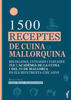 1.500 RECEPTES DE CUINA MALLORQUINA | 9788419956101 | MORELL SOLIVELLAS, GABRIEL / CONTRERAS MAS, ANTONI