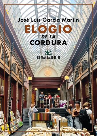 ELOGIO DE LA CORDURA | 9788419617712 | GARCIA MARTIN, JOSE LUIS