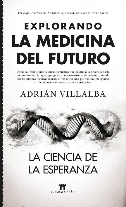 EXPLORANDO LA MEDICINA DEL FUTURO | 9788419414144 | VILLALBA FELIPE, ADRIÁN
