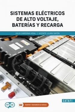 SISTEMAS ELECTRICOS DE ALTO VOLTAJE BATERIAS Y RECARGA | 9788419067043