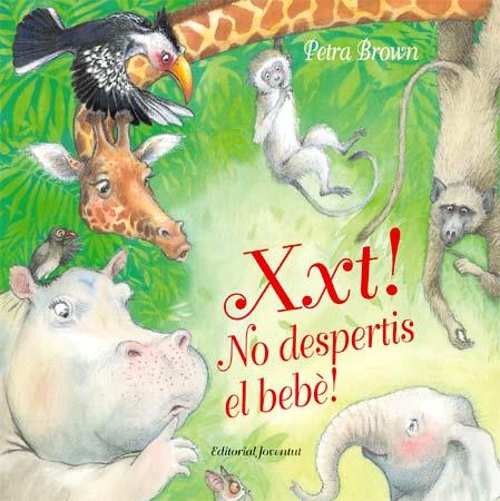 XXT! NO DESPERTIS AL BEBÈ! | 9788426137357 | BROWN, PETRA