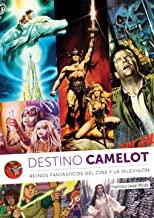 DESTINO CAMELOT REINOS DE FANTASIA DE CINE Y LA TV | 9788412089110 | MILLÁN, FRANCISCO JAVIER