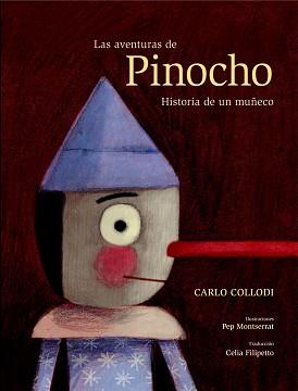 AVENTURAS DE PINOCHO, LAS. HISTORIA DE UN MUÑECO | 9788491011484 | COLLODI, CARLO
